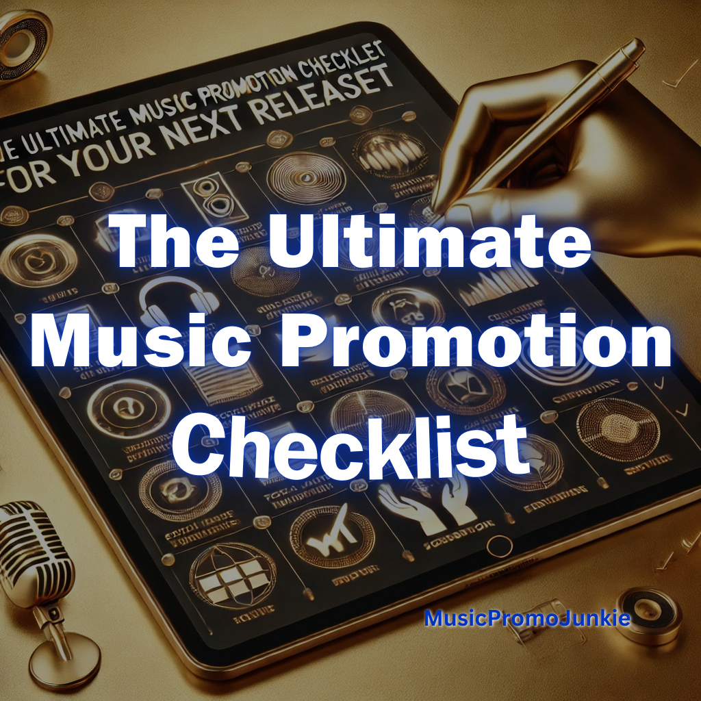 The Ultimate Music Promotion Checklist for Your Next Release